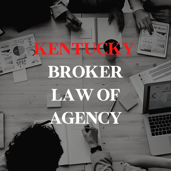 Kentucky Broker Law of Agency