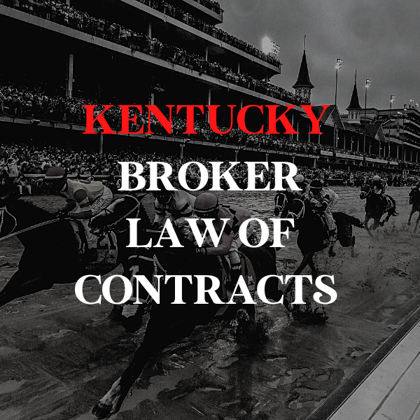 Kentucky Broker Law of Contracts